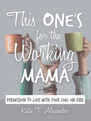 cover image of This One's for the Working Mama